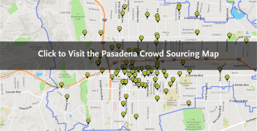 Click to Visit the Pasadena Crowd Sourcing Map